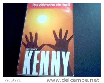 P Kenny Fleuve Noir Les Démons De Bali K11 - Autres & Non Classés