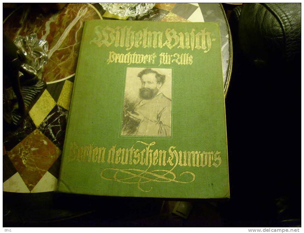 Wilhelm Busch - 1912- Brachtwert Fur Alle; Berlen Deutschen Humors - Grafismo & Diseño