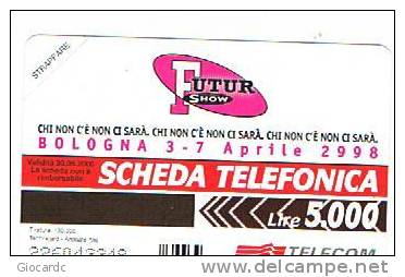 TELECOM ITALIA  - CAT. C.& C   2867 - FUTUR SHOW, BOLOGNA 1998   - NUOVA - Pubbliche Speciali O Commemorative