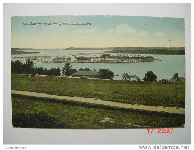 6175 IRELAND EIRE   HAULBOWLINE FROM THE GROVE QUEENSTOWN YEARS 1900     OTHERS IN MY STORE - Cork