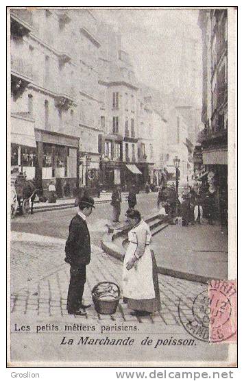 LES PETITS METIERS PARISIENS LA MARCHANDE DE POISSON (BELLE ANIMATION) 1906 - Petits Métiers à Paris