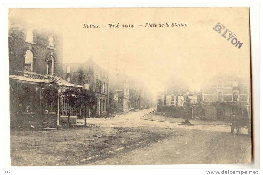 D200 - Ruines - Visé 1914 - Place De La Station " Guerre" - Visé