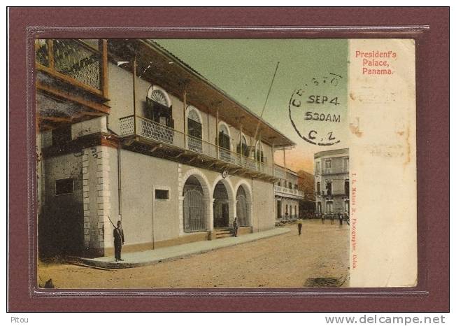 PANAMA - PRESIDENT'S PALACE - EDITION 1900 - TRES BEAU PLAN ANIME - Panama