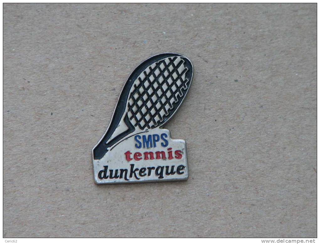 PINS S.M.P.S TENNIS DUNKERQUE (59) - Tennis