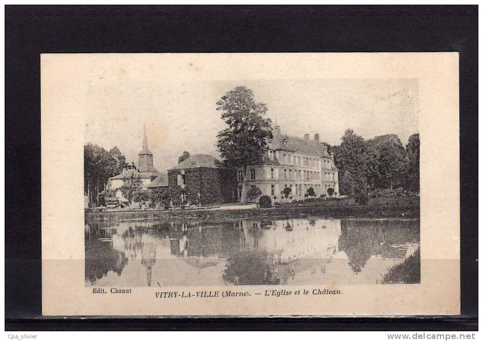 51 VITRY LA VILLE Eglise, Chateau, Vue Générale, Ed Chanut, 191? - Vitry-la-Ville