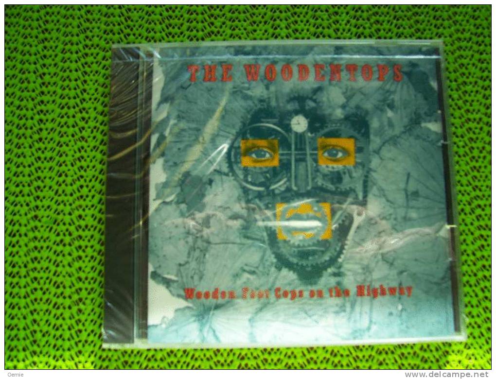 THE WOODENTOPS °°°°°  WOODEN FOOT COPS ON THE HIGHWAY  Cd  9 Titres - Hard Rock & Metal