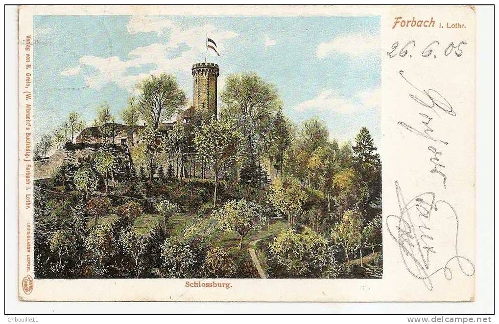 FORBACH   -   * LE SCHLOSSBERG *  -   Editeur : H. GREIN (W. ALBRECHTS Buchhandlung) De Forbach    N° / - Forbach