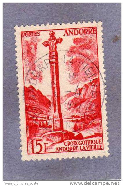 ANDORRE FRANCAIS TIMBRE N° 146 OBLITERE PAYSAGES CROIX GOTHIQUE A ANDORRE LA VIEILLE - Oblitérés