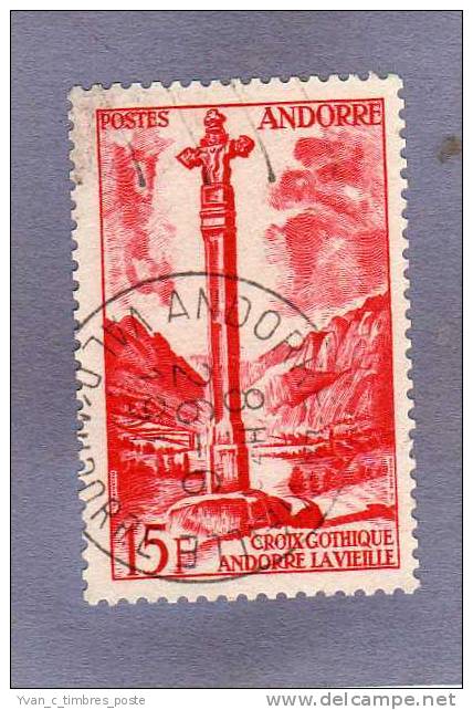 ANDORRE FRANCAIS TIMBRE N° 146 OBLITERE PAYSAGES CROIX GOTHIQUE A ANDORRE LA VIEILLE - Oblitérés