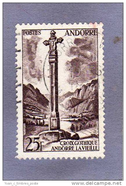 ANDORRE FRANCAIS TIMBRE N° 149 OBLITERE PAYSAGES CROIX GOTHIQUE A ANDORRE LA VIEILLE - Oblitérés