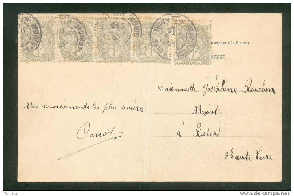 Haute-Loire - MONISTROL :  Petit Séminaire Et Environs (1906) + 5 Timbres Type Blanc YT N° 107 - Monistrol Sur Loire