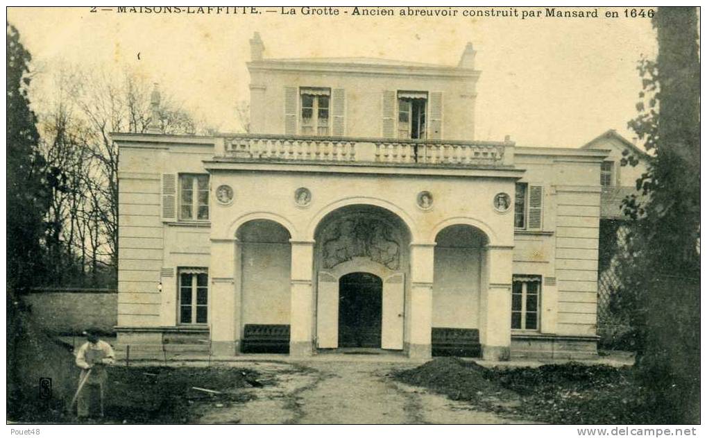 78 - MAISONS LAFFITTE - La Grotte, Ancien Abreuvoir Construit Par Mansard - Précurseur - Maisons-Laffitte