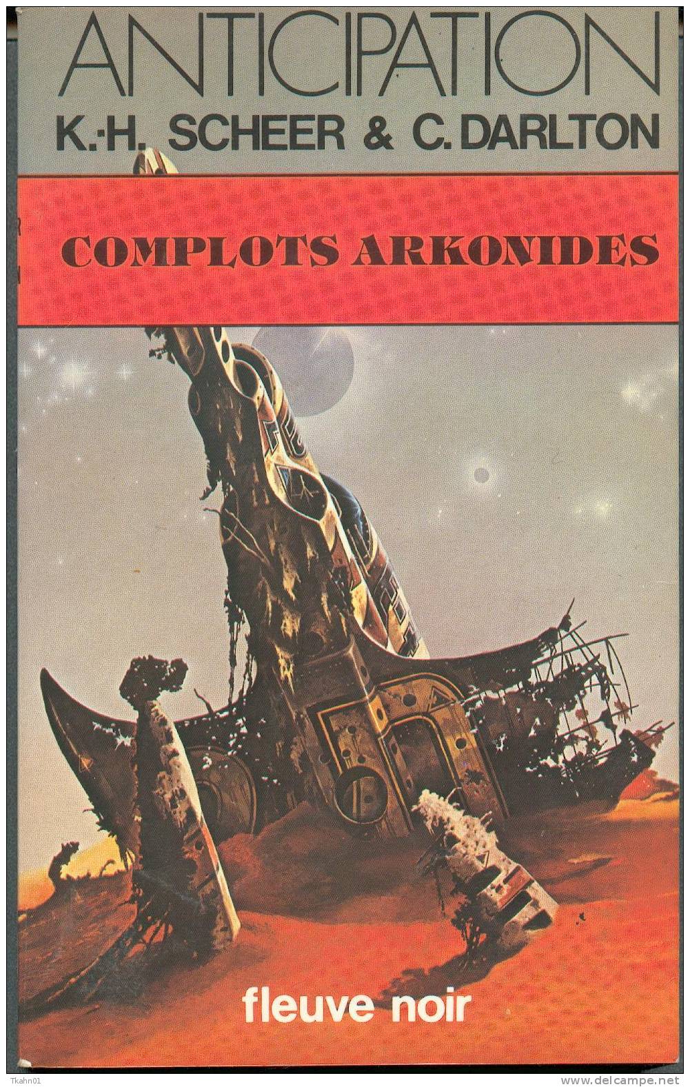 ANTICIPATION FLEUVE-NOIR  N° 1064  " COMPLOTS ARKONIDES  " PERRY-RHODAN - Fleuve Noir