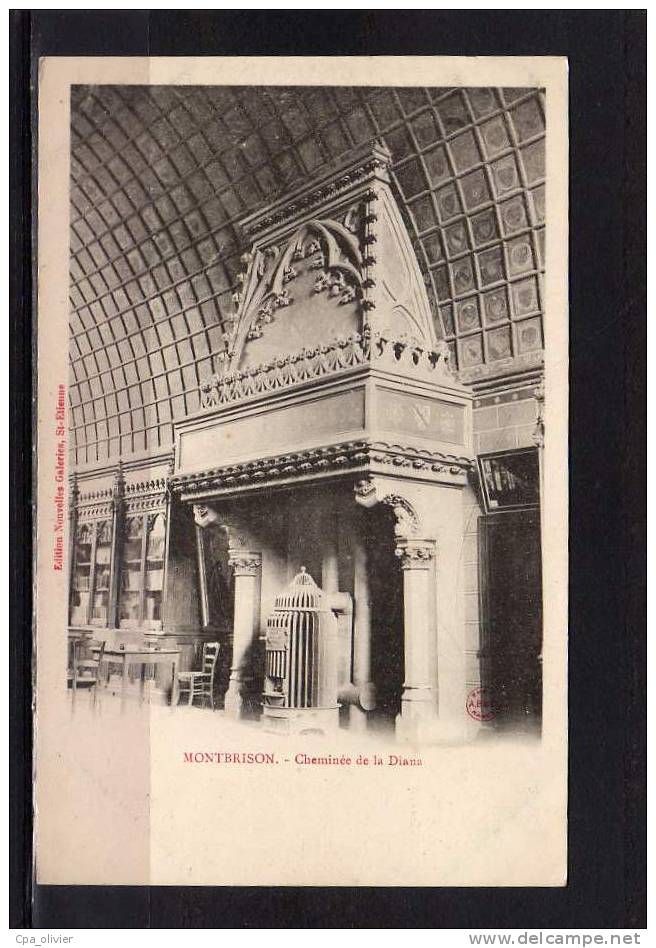 42 MONTBRISON Chateau, Cheminée De La Diana, Ed NG, Dos 1900 - Montbrison