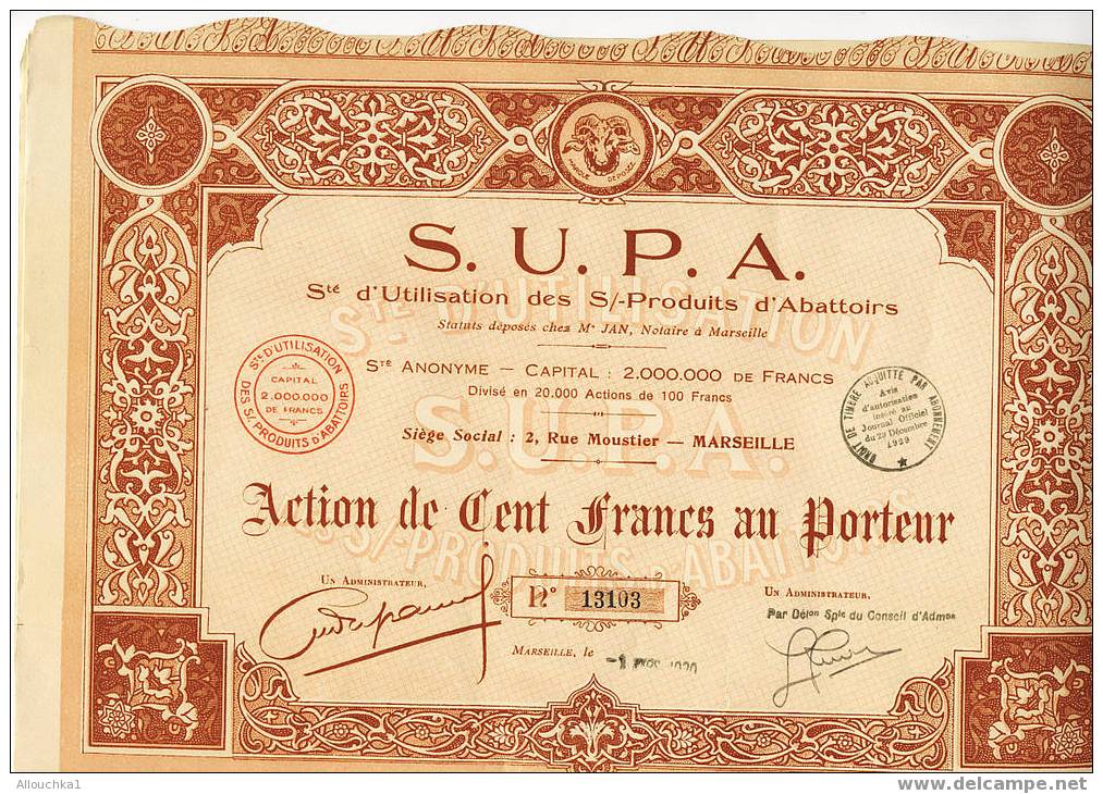 ACTION DE 100FRANCS AU PORTEUR  SOCIETE D'UTILISATION DES S/ PRODUITS D'ABATTOIRS RUE MOUSTIERS MARSEILLE 1930 / N°13104 - Landwirtschaft