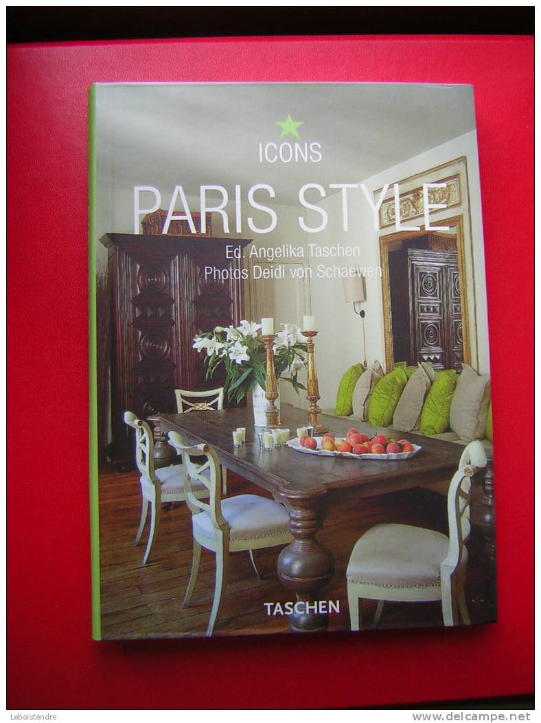 LIVRE PARIS STYLE-DECORATION -EDITIONS TASCHEN -PRATIQUEMENT PAS DE TEXTE -LE PEU EN ANGLAIS-TBEG- - Interieurdecoratie