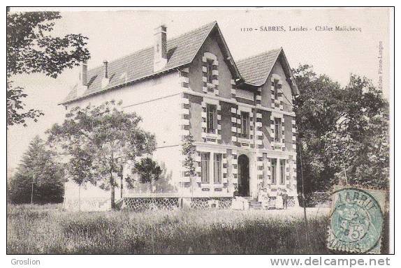 SABRES (LANDES) 1110 CHALET MALICHEQ 1905 - Sabres