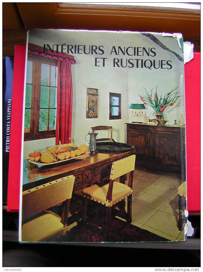 LIVRE : INTERIEURS ANCIENS ET RUSTIQUE EDITIONS CHARLES MASSIN-LES PHOTOS EN COULEURS ET NOIR ET BLANC PRINCIPALEMENT - Interieurdecoratie