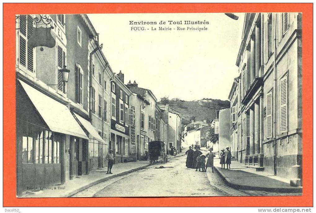 Dpt  54   Foug  " La Mairie - Rue Principale " - Foug