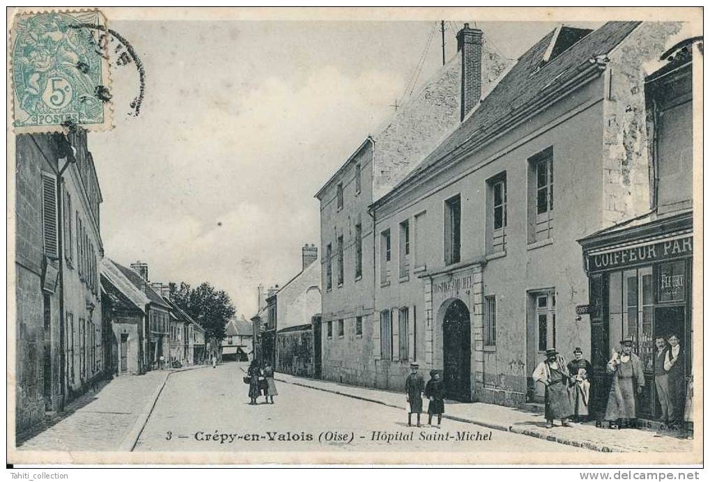 CREPY-en-VALOIS - Hôpital St-Michel - Crepy En Valois