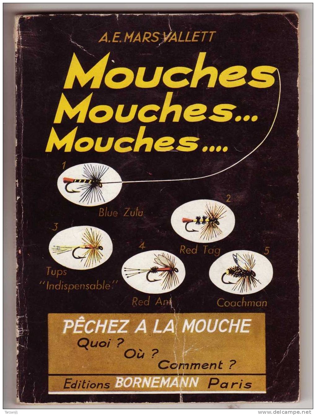 Livre Broché Mouches Pêche à La Mouche A.E. Mars Vallett Bornemann Paris - Caccia/Pesca