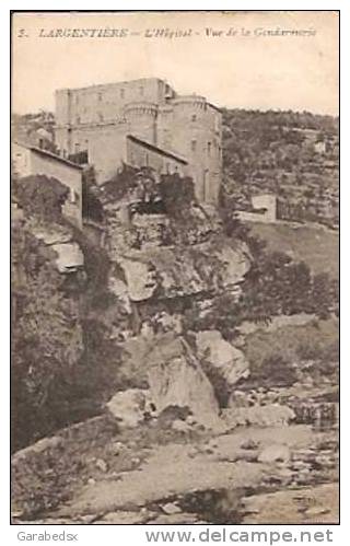 CPA De LARGENTIERE - L'Hôpital - Vue De La Gendarmerie. - Largentiere