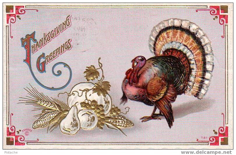 Thanksgiving Greetings - 1911 - Embossed - Gilding- Travelled - Illustr : P. Sander #781 - Thanksgiving