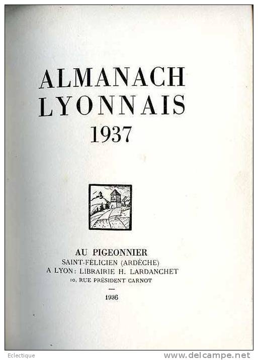 Almanach Lyonnais 1937 N° 375/1000, Ed. Du Pigeonnier, 1937, Rhône : Lyon. - Rhône-Alpes