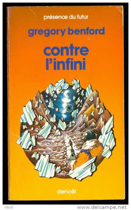 Science-Fiction : CONTRE L'INFINI De Gregory Benford, Présence Du Futur N° 364 (1983) - Présence Du Futur
