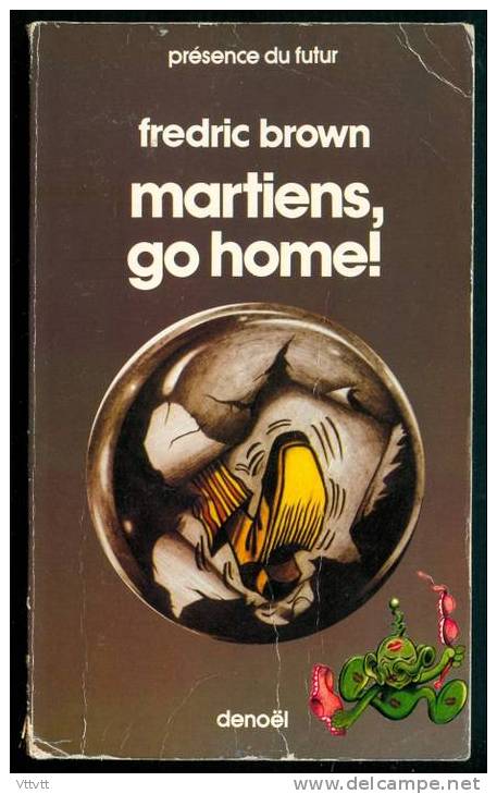 Science-Fiction : MARTIENS GO HOME ! De Fredric Brown, Présence Du Futur N° 17 (1984) - Présence Du Futur