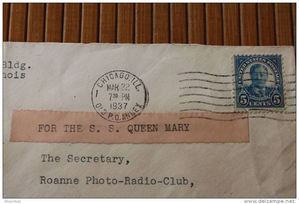 1937 LETTER:CHICAGO ILL. ETATS UNIS AMERIQUE USA P/ROANNE 42 FOR THE S.S.SHIP:QUEEN MARY ENGLAND ROYAUME UNI OMEC RBV - Cartas & Documentos