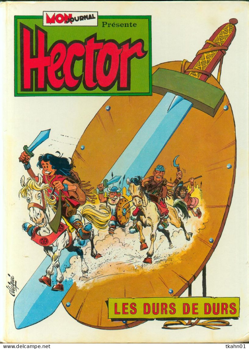 MON-JOURNAL PRESENTE " HECTOR LES DURS DE DURS "  DE 1974  AVENTURES ET VOYAGES EDITIONS - Mon Journal