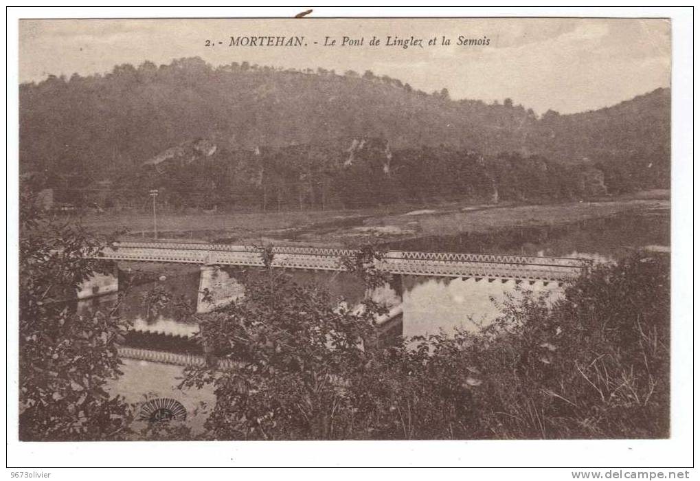 MORTEHAN - LE PONT DE LINGLEZ Et La Semois RARE - Bertrix