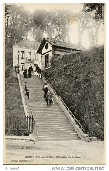 MONTREUIL SUR MER - L'ESCALIER DE LA GARE - Montreuil