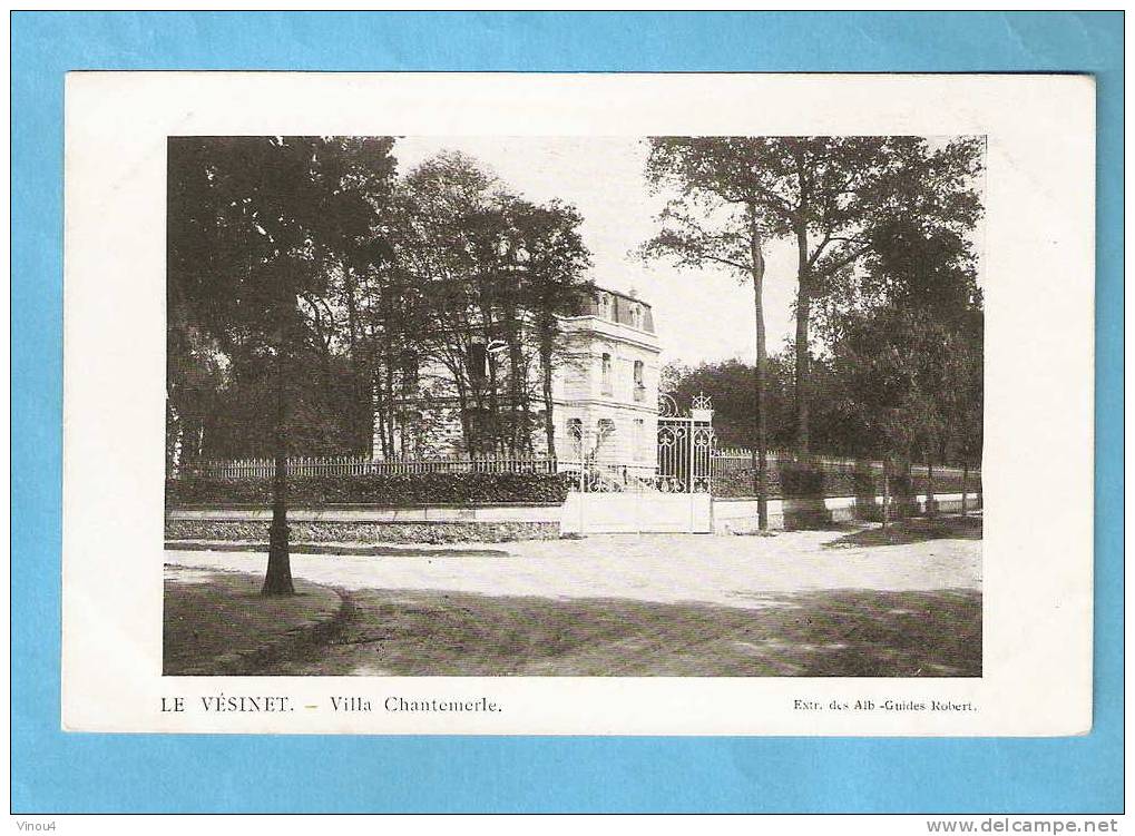 CP - Le Vésinet - Villa Chantemerle  -maison Bourgeoise Entourée De Grilles-  78- Yvelines - Le Vésinet