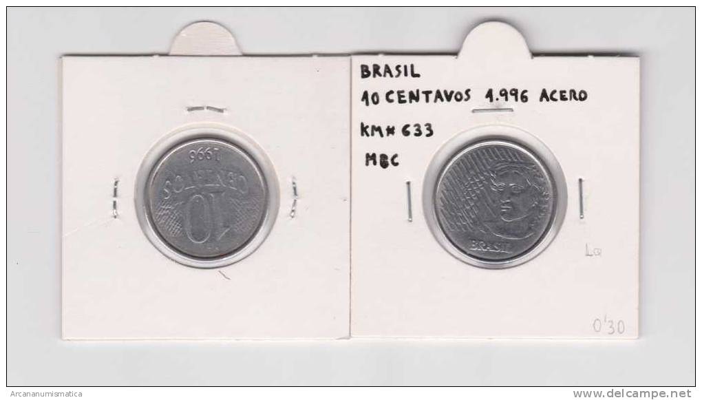 BRASIL  10 CENTAVOS ACERO   1.996  KM#633  MBC/VF     DL-7353 - Brésil