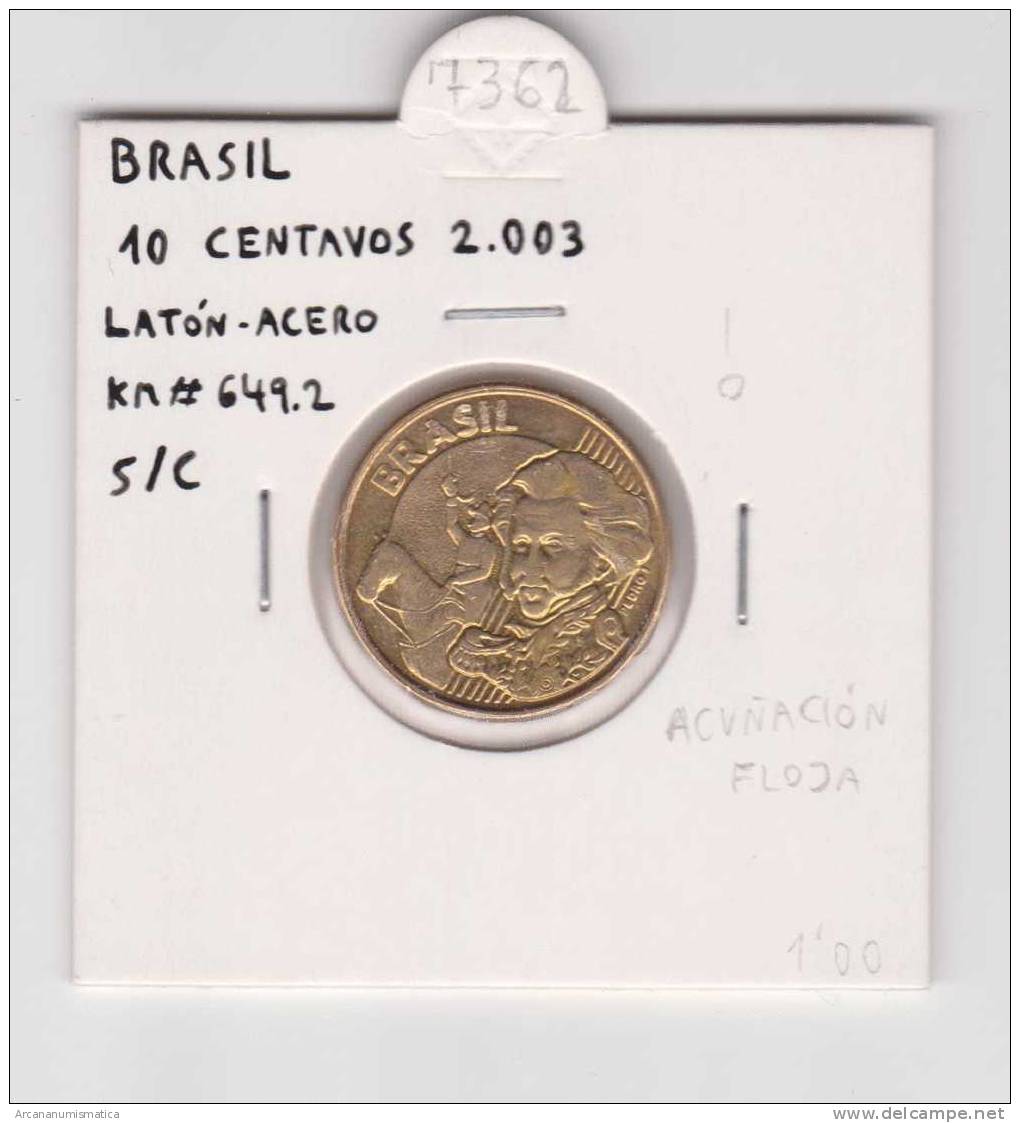 BRASIL  10 CENTAVOS  LATON-ACERO  2.003   KM#649.2   SC/UNC     DL-7362 - Brazilië