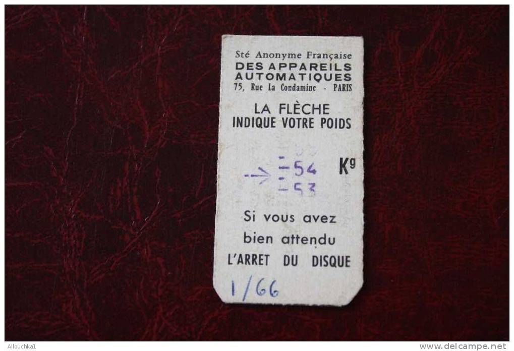 TICKETde PESAGE Pesée BALANCE APPAREILS AUTOMATIQUE R.CONDAMINE PARIS 50/60 INDIQUE POIDS SI BIEN ATTENDU ARRET DISQUE - Autres & Non Classés