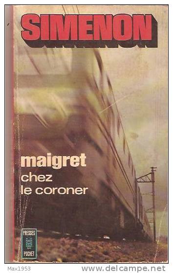 SIMENON - Maigret Chez Le Coroner - Presses Pocket N° 789* - 1972 - Simenon