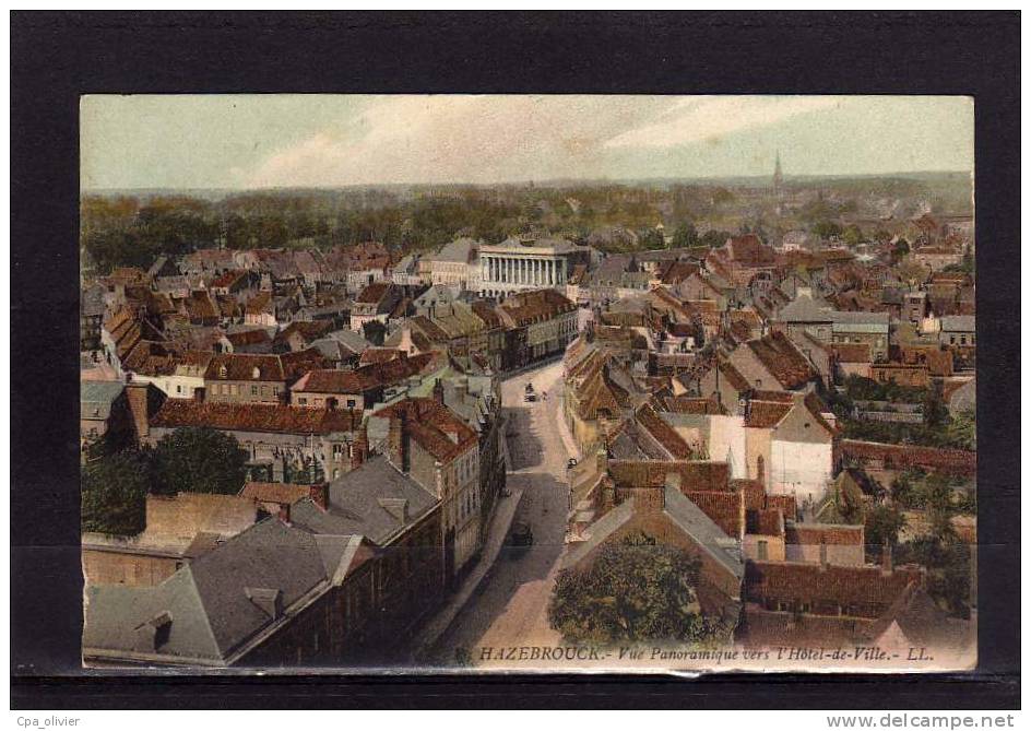 59 HAZEBROUCK Vue Générale, Panoramique Sur L'Hotel De Ville, Colorisée, Ed LL, 190? - Hazebrouck