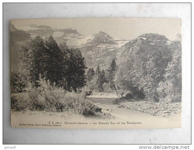 ORMONTS DESSUS - La Grande Eau Et Les Diablerets - Ormont-Dessus 