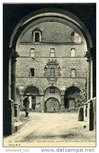 POLIGNY - Cour De L'ancien Couvent Des Urselines - Poligny