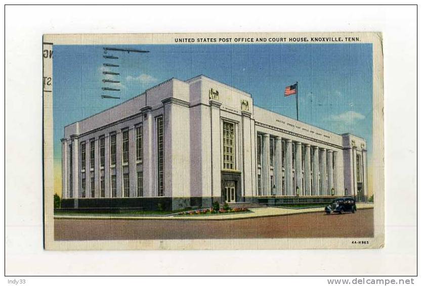 - ETATS UNIS TN . UNITED STATES POST OFFICE AND COURT HOUSE . KNOXVILLE - Knoxville