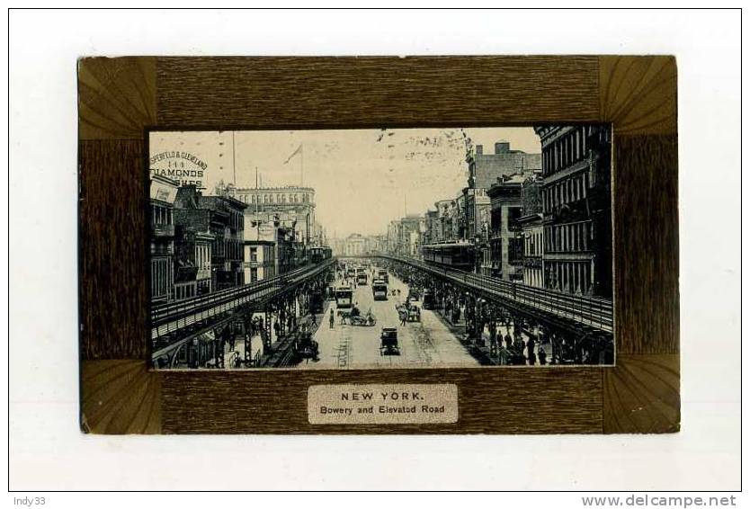 - ETATS UNIS NY . NEW YORK CITY  . BOWERY AND ELEVATED ROAD - Trasporti