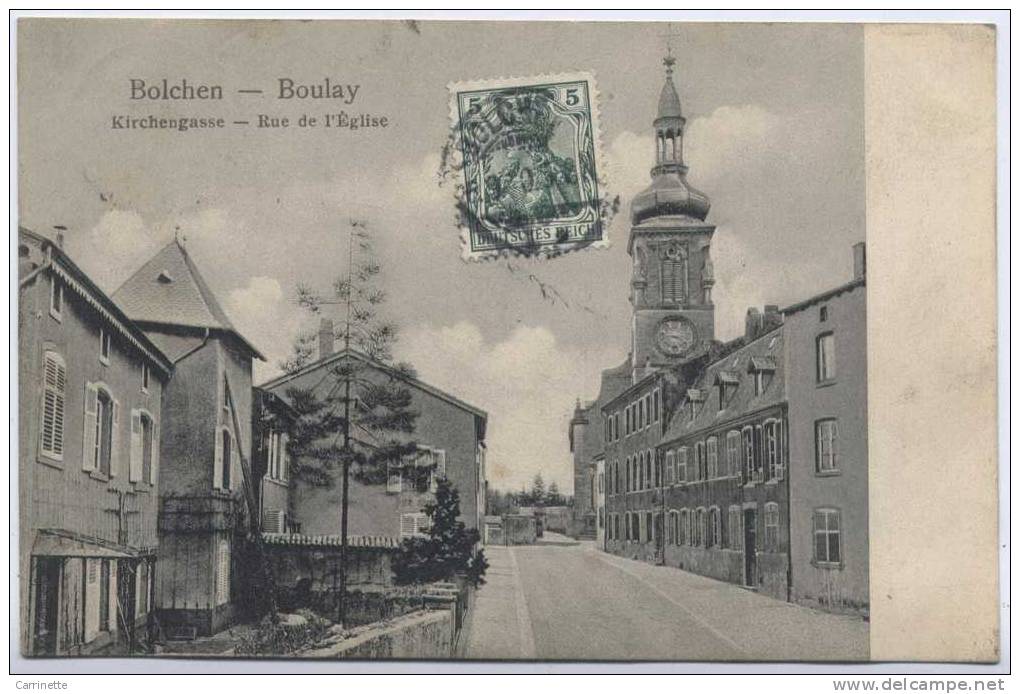 BOULAY - BOLCHEN - 57 - Moselle - ALLEMAGNE - Rue De L´Eglise - Kirchengasse - Boulay Moselle