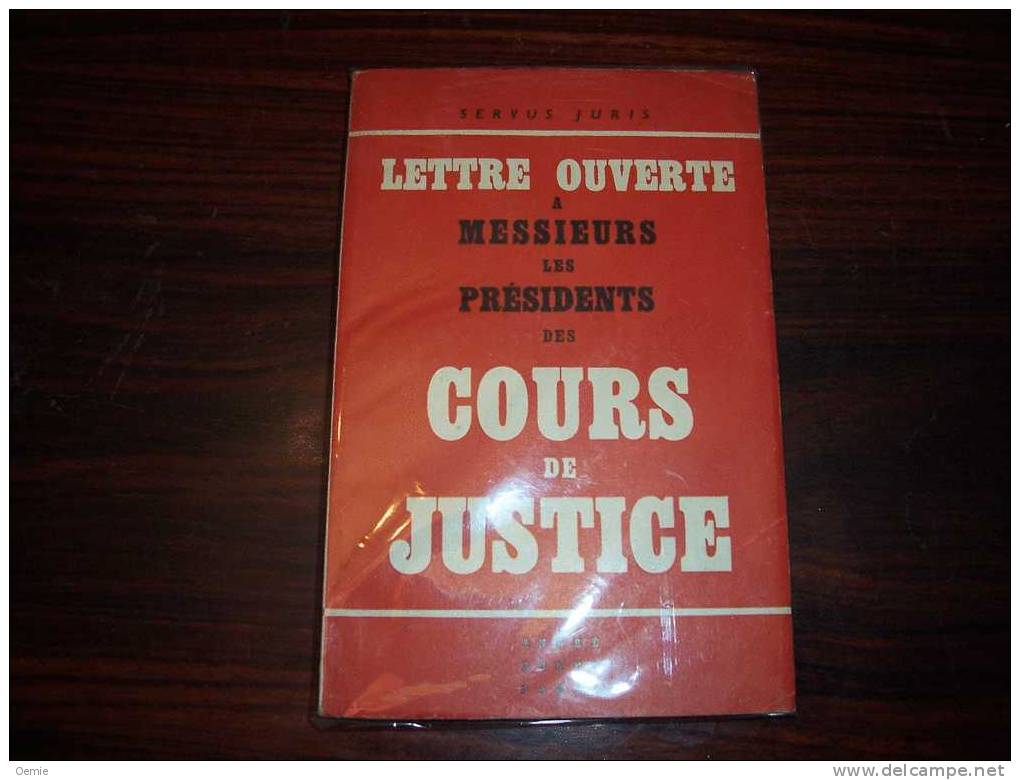 LETTRES OUVERTES A MESSIEURS LES PRESIDENTS DES COURS DE JUSTICE DE SERVUS JURIS - Right