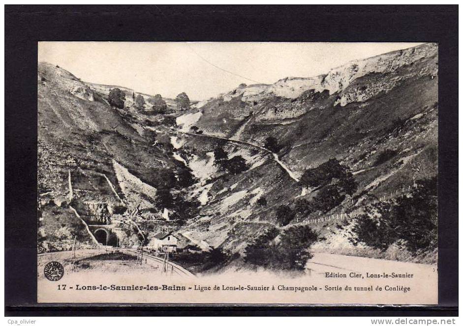 39 LONS LE SAUNIER (environs) Ligne De Champagnole, Sortie Du Tunnel De Conliège, Ed Cler 17, 191? *** ETAT *** - Lons Le Saunier