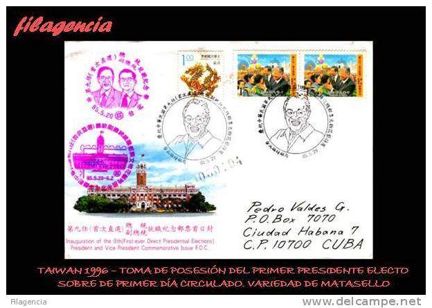 ASIA. TAIWAN. ENTEROS POSTALES. SOBRE PRIMER DÍA CIRCULADO. 1996 TAIWAN-CUBA. TOMA DE POSESIÓN PRESIDENCIAL - FDC