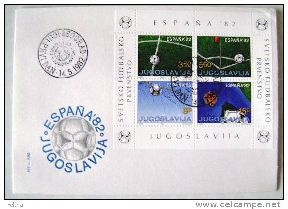 1982 YUGOSLAVIA FDC WITH BLOCK FIFA WORLD SOCCER CHAMPIONSHIP FUSSBALL FOOTBALL SPAIN - 1982 – Espagne