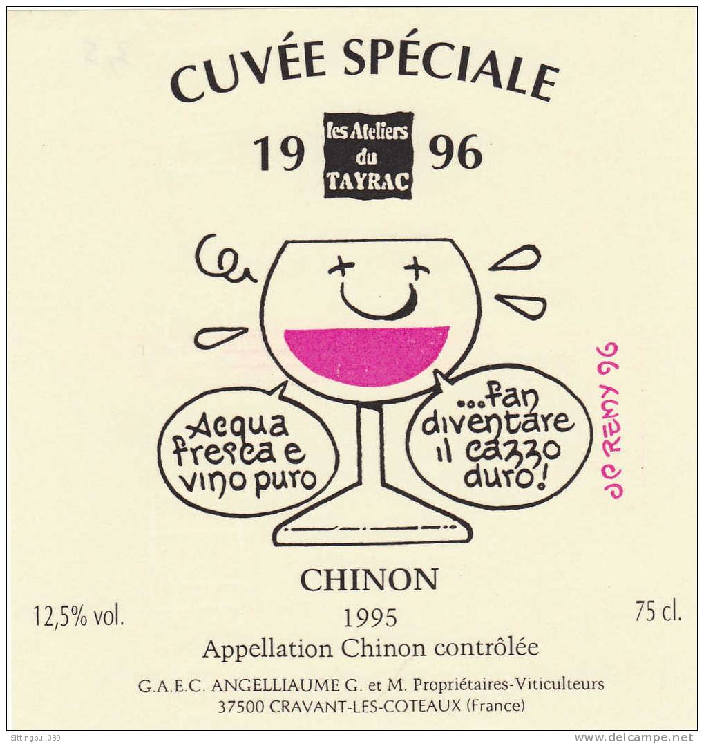 REMY. Etiquette De Vin, Les Ateliers Du TAYRAC, Cuvée Spéciale 1996, CHINON 1995. Pas Courante. - Werbeobjekte